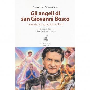 Gli angeli di San Giovanni Bosco. I salesiani e gli spiriti celesti