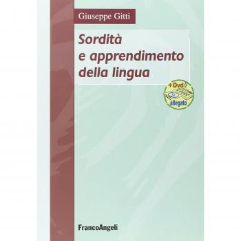 Sordità e apprendimento della lingua. Con DVD