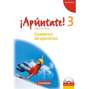 ¡Apúntate! - Ausgabe 2008 - Band 3 - Cuaderno de ejercicios mit Audio online