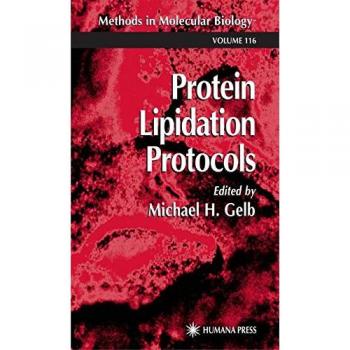 Protein Lipidation Protocols (Methods in Molecular Biology) (Methods in Molecular Biology, 116, Band 116)