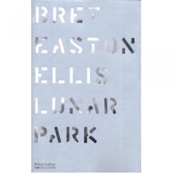 Ellis, Bret Easton Lunar Park