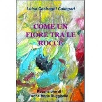 Come un fiore tra le rocce