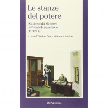 Le stanze del potere. I gabinetti dei ministeri nell'età della transizione