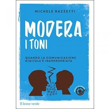 Modera i toni! Quando la comunicazione digitale è inappropriata