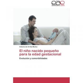 El niño nacido pequeño para la edad gestacional: Evolución y comorbilidades