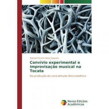 Alves Augusto, Raphael Duarte: Convívio experimental e improvisação