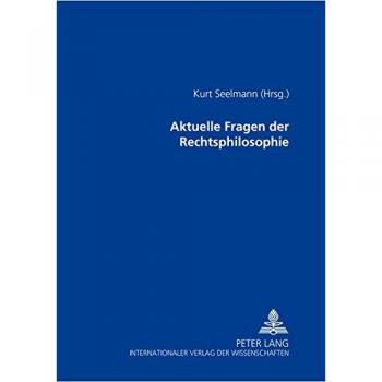 Aktuelle Fragen der Rechtsphilosophie