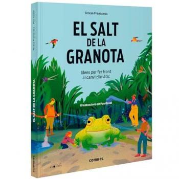 El salt de la granota. Idees per fer front al canvi climàtic (Tapa dura).