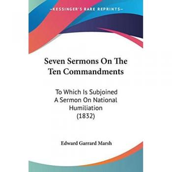 Seven Sermons On The Ten Commandments