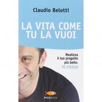 La vita come tu la vuoi