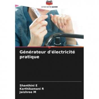 E, Shanthini: Générateur d'électricité pratique