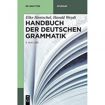 Handbuch der Deutschen Grammatik (De Gruyter Studium)