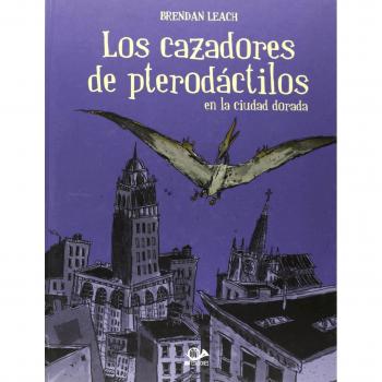 Los cazadores pterodactilos