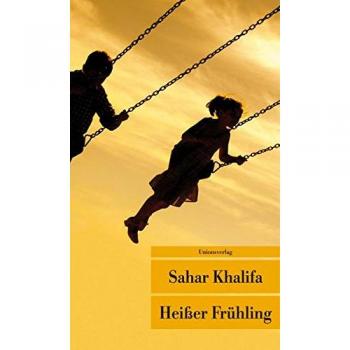 Sahar Khalifa Heisser Frühling