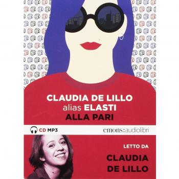 ALLA PARI - AUDIOLIBRO CD MP3 di DE LILLO C. - DE LILLO C.