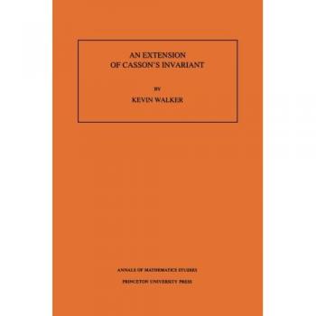An Extension of Casson's Invariant. (Annals of mathematics studies, no.126)
