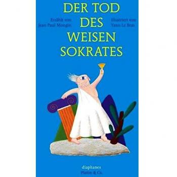 Jean-Paul Mongin Der Tod Des Weisen Sokrates (Platon & Co.)
