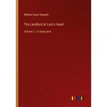 Howells, William Dean: The Landlord at Lion's Head