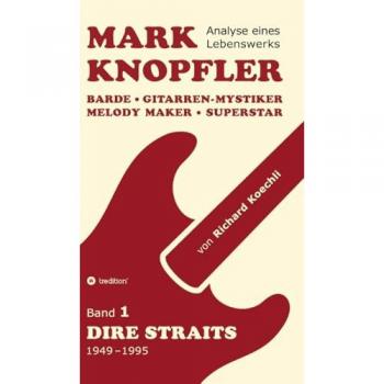 Mark Knopfler (Band 1, Dire Straits) - das 552 Seiten starke Buch