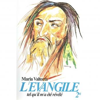 L'évangile Tel Qu'il M'a Été Révélé - Volume 2, La Première Année De La Vie Publique Première Partie