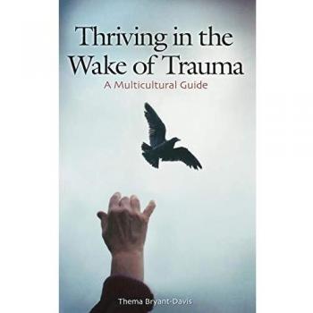 Thriving In The Wake Of Trauma, Contributions in Psychology