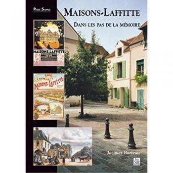 Maisons-Laffitte - Dans les pas de la mémoire (Passé Simple)