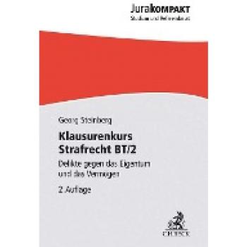 Klausurenkurs Strafrecht BT/2: Delikte gegen das Eigentum und das Vermögen (Jura kompakt)