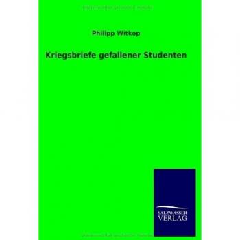Kriegsbriefe gefallener Studenten