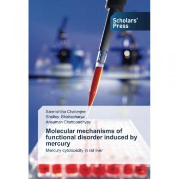 Molecular mechanisms of functional disorder induced by mercury: Mercury cytotoxicity in rat liver