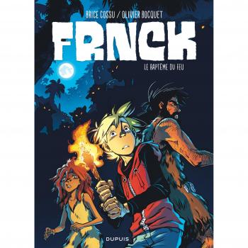 Frnck, Tome 2 : Le baptême du feu
