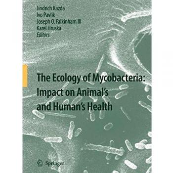 The Ecology of Mycobacteria: Impact on Animal's and Human's Health