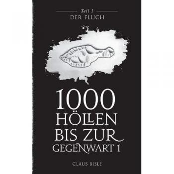 1000 Höllen bis zur Gegenwart: Der Fluch (Tapa blanda).