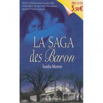 LA SAGA DES BARON - Sandra Marton et Jean-Baptiste André