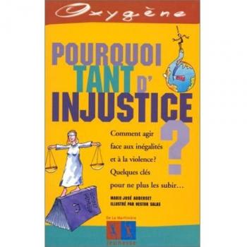 Pourquoi tant d'injustice ?