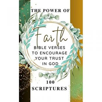 Yoktan, Yefet: The Power Of Faith - Bible Verses To Encourage Your Trust In God - 100 Scriptures