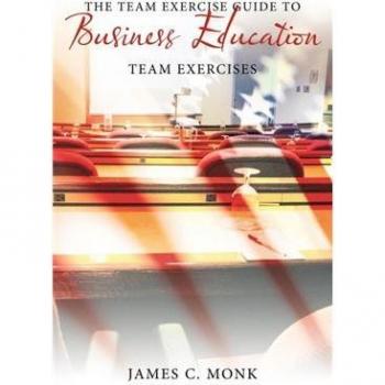 The Team Exercise Guide to Business Education: Team Exercises