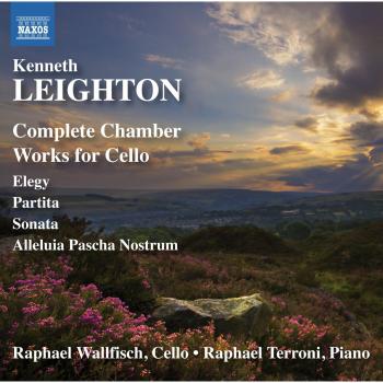 Kenneth Leighton: Complete Chamber Works for Cello