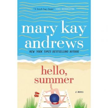 Andrews, Mary Kay Hello, Summer: A Novel