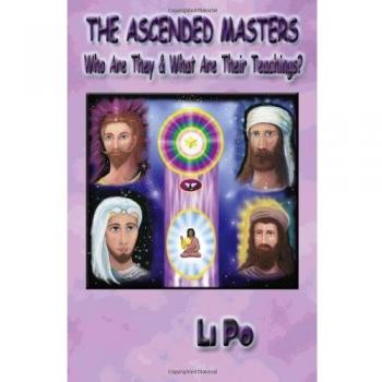 The Ascended Masters: Who Are They & What Are Their Teachings?