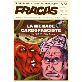 Fracas, n° 2. La menace carbofasciste : or noir et peste brune