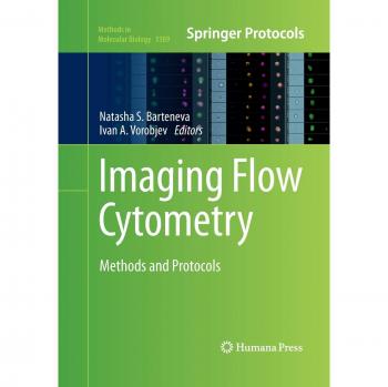 Imaging Flow Cytometry: Methods and Protocols (Methods in Molecular Biology, Band 1389)