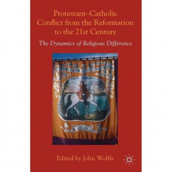 Vitalsource Technologies, Inc. Protestant-catholic Conflict From The Reformation To The 21st Century