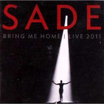 Sade - Bring Me Home Live 2011 (+ Audio-CD)