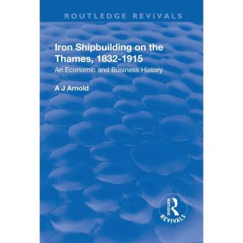 Vitalsource Technologies, Inc. Iron Shipbuilding On The Thames, 18321915