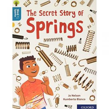 Oxford Reading Tree Word Sparks: Level 9: The Secret Story of Springs