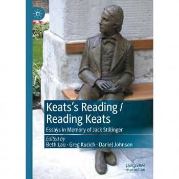 Keats’s Reading / Reading Keats