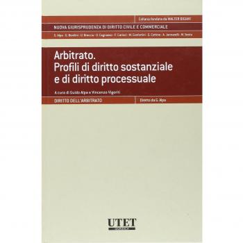 Arbitrato. profili di diritto sostanziale e di diritto processuale