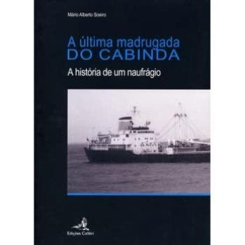A última madrugada do cabinda a história de um naufrãgio