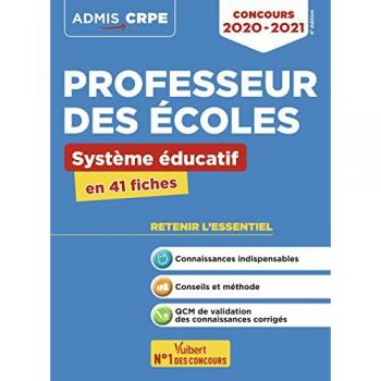 Concours Professeur des Écoles - Système Éducatif - L'Essentiel en 41 Fiches - CRPE 2020-2021