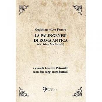 La palingenesi di Roma Antica (da Livio a Machiavelli)